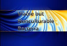 دانلود پاورپوینت VBNC (حالت زنده اما غير قابل كشت باکتری ها)